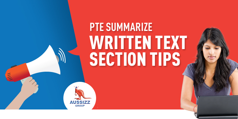 5 Tips for ‘Summarize Written Text’ Section of PTE