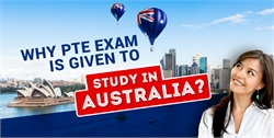 Why PTE exam is given to Study in Australia